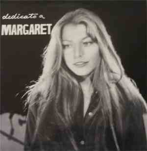 Margaret - Dedicato A Margaret