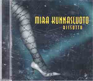 Mira Kunnasluoto - Riisuttu