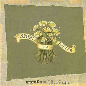 Mojave 3 - Spoon And Rafter Album Sampler