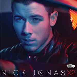 Nick Jonas - Nick Jonas X2