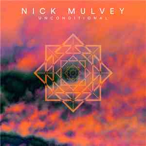 Nick Mulvey - Unconditional