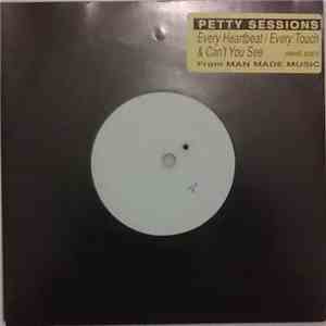 Petty Sessions - Every Heartbeat / Every Touch