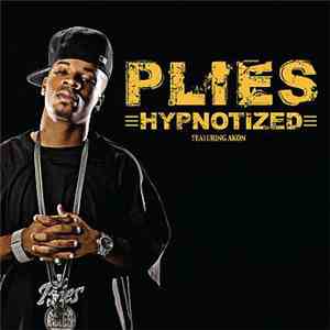 Plies Featuring Akon - Hypnotized