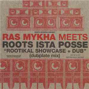 Ras Mykha Meets Roots Ista Posse - Rootikal Showcase