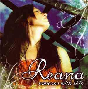 Reana - Someone With Skin