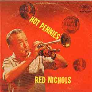 Red Nichols And His Famous Pennies - Hot Pennies