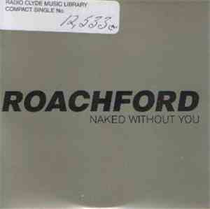 Roachford - Naked Without You