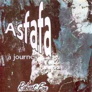 Robert Fox - Asfafa - A Journey