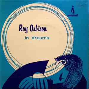 Roy Orbison - In Dreams