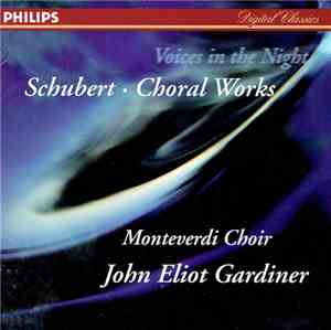 Schubert, Monteverdi Choir, John Eliot Gardiner - Voices In The Night (Chor ...
