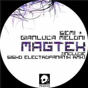 Semi  + Gianluca Meloni - Magtek