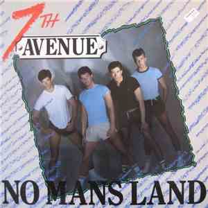 Seventh Avenue - No Mans Land / Ending Up On A High