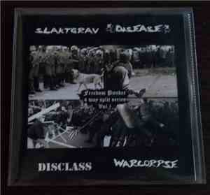 Slaktgrav / Disease / Disclass / Warcorpse - Freedom Punker 4 Way Split Vo ...