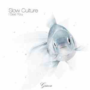 Slow Culture - I See You