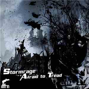 Stormrage - Afraid To Tread