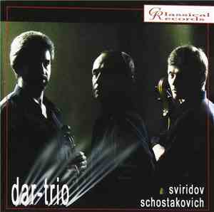 Sviridov, Schostakovich, Dar Trio - Dar-Trio