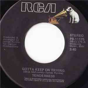 Tenderness - Gotta Keep On Trying