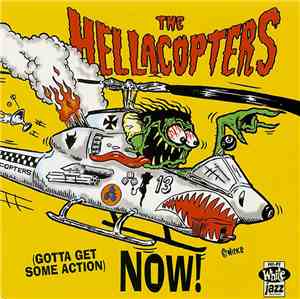 The Hellacopters - (Gotta Get Some Action) Now!