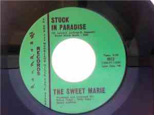 The Sweet Marie - My Little Angel / Stuck In Paradise