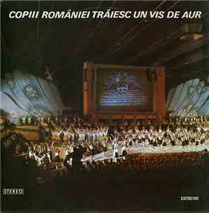 Various - Copiii României Trăiesc Un Vis De Aur