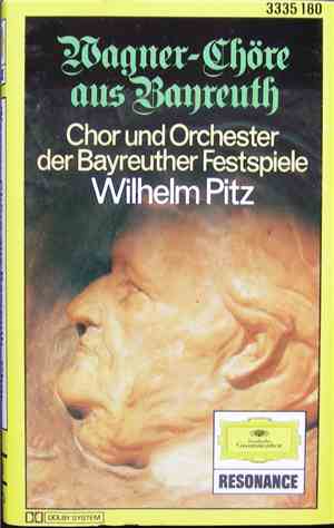 Wagner, Chor und Orchester der Bayreuther Festspiele, Wilhelm Pitz - Wagner ...
