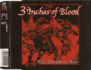 3 Inches Of Blood - Ride Darkhorse Ride