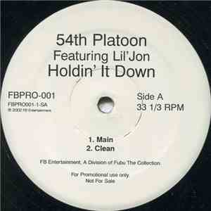 54th Platoon - Holdin' It Down