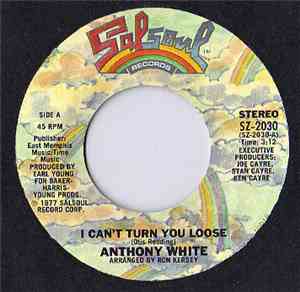Anthony White - I Can't Turn You Loose / Block Party