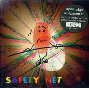 Apes, Pigs And Spacemen - Safety Net