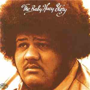 Baby Huey - The Baby Huey Story