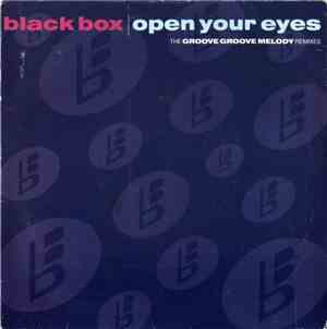 Black Box - Open Your Eyes (The Groove Groove Melody Remixes)