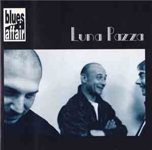 Blues Affair - Luna Pazza