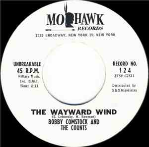 Bobby Comstock And The Counts - The Wayward Wind / Everyday Blues