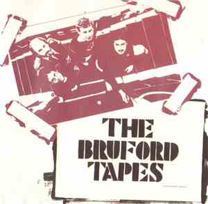 Bruford - The Bruford Tapes
