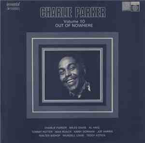 Charlie Parker - Volume 10: Out Of Nowhere