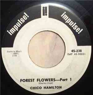 Chico Hamilton - Forest Flowers