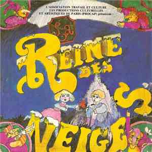 Claude Santelli, Jacques Ansan, Jean-Marie Sénia - La Reine Des Neiges