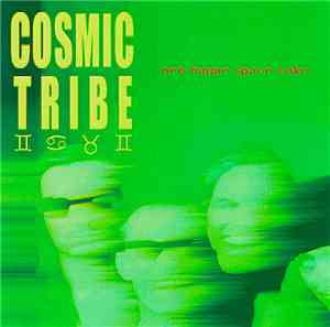 Cosmic Tribe - Neo Hippie Space Cake