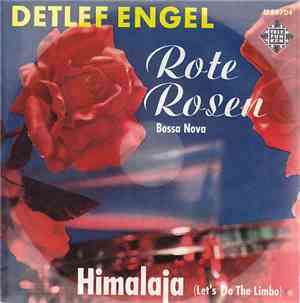Detlef Engel - Rote Rosen (Bossa Nova) / Himalaja (Let's Do The Limbo)