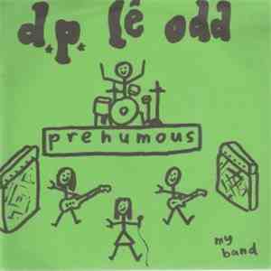 D.P. Lé Odd / Glue  - Prehumous / Posthumous