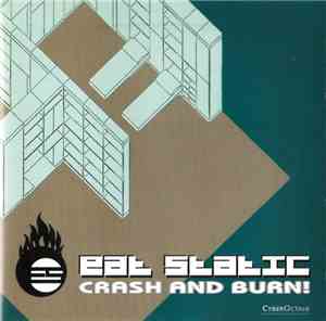 Eat Static - Crash And Burn!