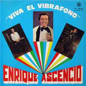 Enrique Ascencio - Viva El Vibrafono