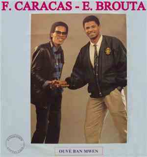 F. Caracas - E. Brouta - Ouvé Ban Mwen