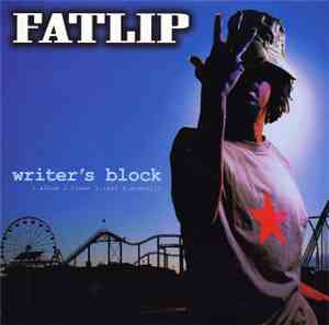 Fat Lip - Writer's Block / First Heat