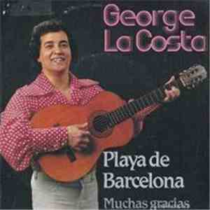 George La Costa - Playa De Barcelona / Muchas Gracias