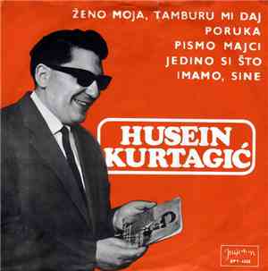 Husein Kurtagić - Ženo Moja, Tamburu Mi Daj