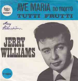 Jerry Williams - Tutti Frutti / Ave Maria No Morro