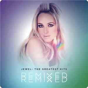 Jewel - The Greatest Hits Remixed