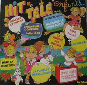 John First, Son Orchestre, Ses Chanteurs - Hit Télé Enfants Vol. 2