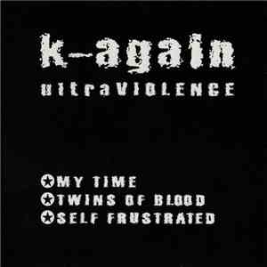 K-Again - ultraVIOLENCE